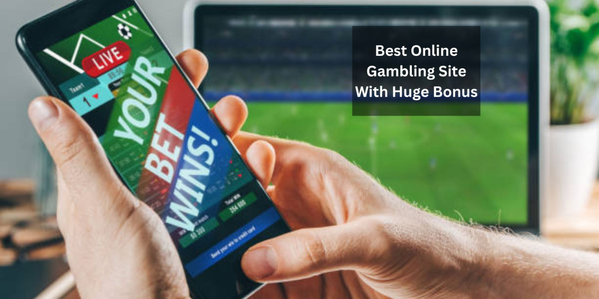 Best Online Gambling Site With Huge Bonus